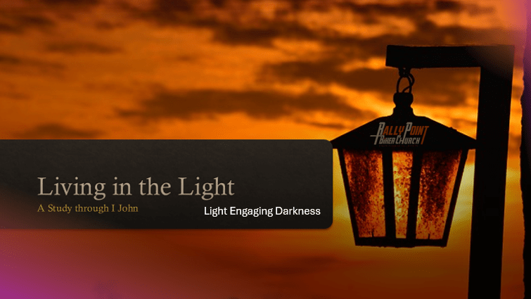 Living in the Light – Light Engaging&nbsp;Darkness