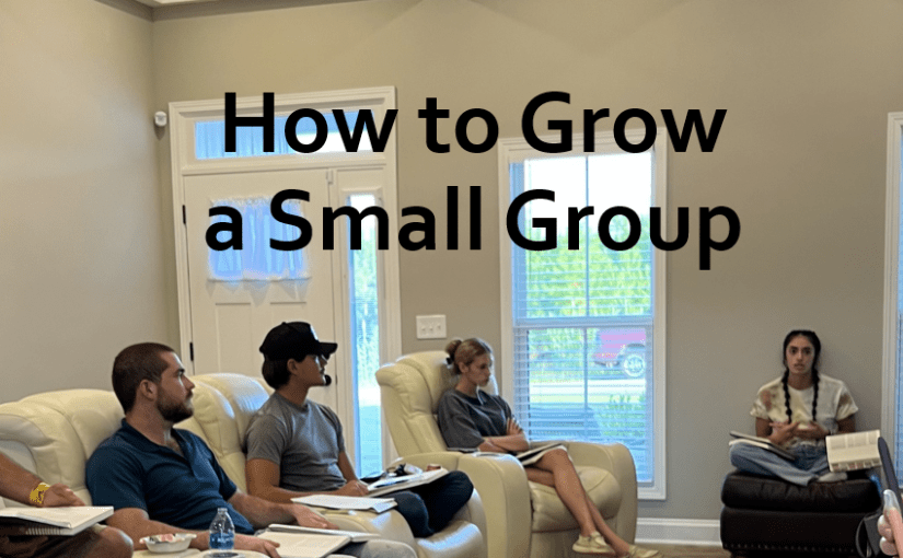 How to Grow a Small&nbsp;Group